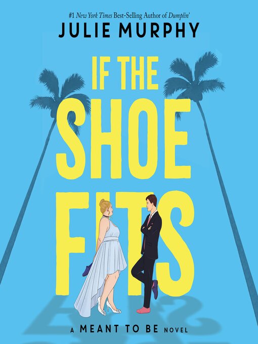 Title details for If the Shoe Fits by Julie Murphy - Wait list